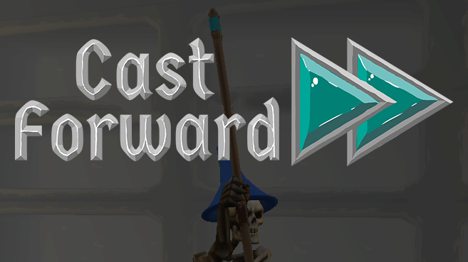 Cast Forward